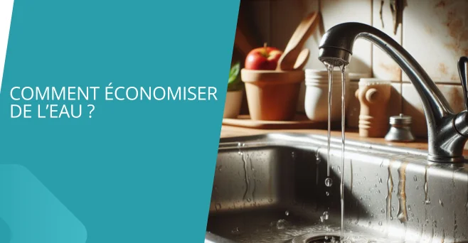 Comment économiser de l’eau ?