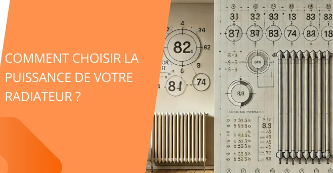 Comment choisir la puissance de votre radiateur ?