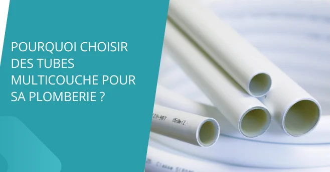Choisir du Multicouche pour sa plomberie
