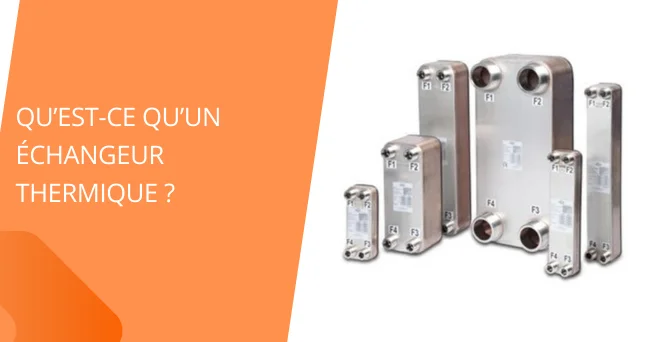 Qu’est ce qu’un échangeur thermique ?